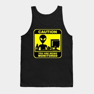 Caution! You are Being Monitored Tank Top